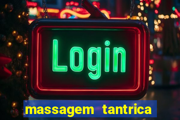 massagem tantrica em porto alegre